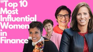 Read more about the article “Top 10 Most Influential Women in Finance”
