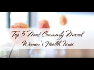 Read more about the article Top 5 Most Commonly Missed Women’s Health Issues