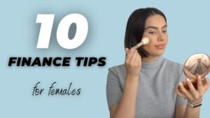 Read more about the article 10 Finance Tips Every Woman Should Know