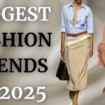 2025’s Biggest Fashion Trends You Can’t Miss !