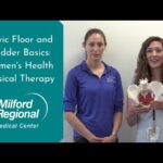 Pelvic Floor and Bladder Basics: Women’s Health Physical Therapy
