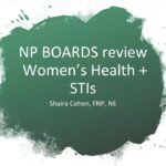 Women’s Health and STIs, for NP boards
