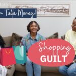 Let’s Talk About “Shopping Guilt”