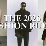 The New 2026 Fashion Rules Stylish Women Follow (That Others