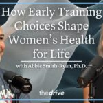 How Early Training Choices Shape Women’s Health for Life |