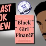 Black Girl Finance Animated Podcast Review
