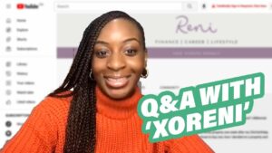 Read more about the article YouTuber Reni ‘xoReni’ Odetoyinbo On Being A Black Woman In